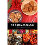 The Ghana Cookbook 9780781813433
