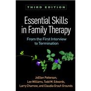 Essential Skills in Family Therapy, Third Edition From the First Interview to Termination 9781462533435