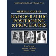 Merrill's Atlas of Radiographic Positioning & Procedures - Volume 2 9780323263436