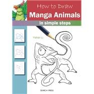How to Draw Manga Animals in simple steps 9781782213437