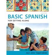 Spanish for Getting Along: Basic Spanish Series, 2nd Edition 9781133373438