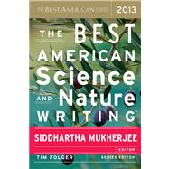 The Best American Science and Nature Writing 2013 9780544003439