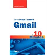 Sams Teach Yourself Gmail in 10 Minutes 9780672333439