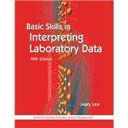 Basic Skills in Interpreting Laboratory Data 9781585283439