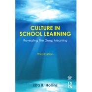 Culture in School Learning: Revealing the Deep Meaning 9780415743440