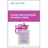Elsevier Adaptive Quizzing for Dental Hygiene Retail Access Card 9780323353441