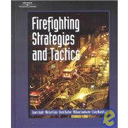 Firefighting Strategies and Tactics