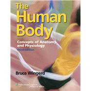 The Human Body Concepts of Anatomy and Physiology 9781609133443