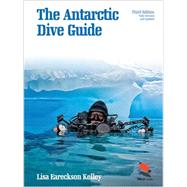 The Antarctic Dive Guide 9780691163444