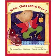 Bravo, Chico Canta! Bravo! 9781554983445