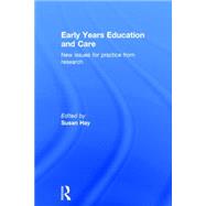 Early Years Education and Care: New issues for practice from research 9781138783447