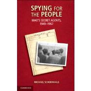 Spying for the People: Mao's Secret Agents, 1949-1967 9781107603448