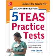 McGraw-Hill Education 5 TEAS Practice Tests, Third Edition 9781259863448