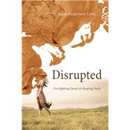 Disrupted