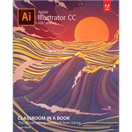Adobe Illustrator CC Classroom in a Book (2017 release) 9780134663449