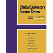 Clinical Laboratory Science Review: A Bottom Line Approach 9780967043449
