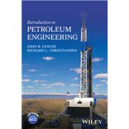 Introduction to Petroleum Engineering