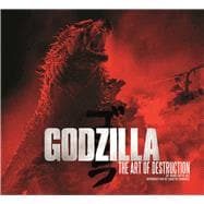 Godzilla The Art of Destruction 9781608873449