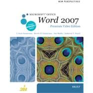 New Perspectives on Microsoft Office Word 2007, Brief, Premium Video Edition, 1st Edition 9781133463450
