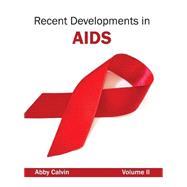 Recent Developments in AIDS