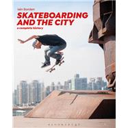 Skateboarding and the City 9781472583451