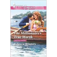 The Millionaire's True Worth 9780373743452