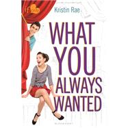 What You Always Wanted An If Only novel 9781619633452