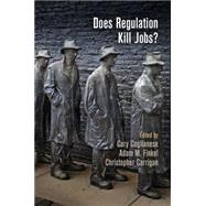 Does Regulation Kill Jobs? 9780812223453