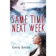 Same Time Next Week 9781626393455