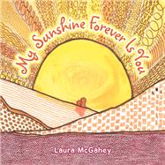My Sunshine Forever Is You 9781982243456