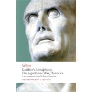 Catiline's Conspiracy, The Jugurthine War, Histories 9780192823458