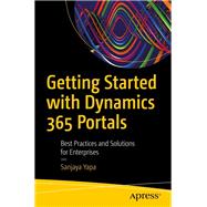 Getting Started With Dynamics 365 Portals 9781484253458