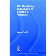 The Routledge Guidebook to Einstein's Relativity 9780415723459