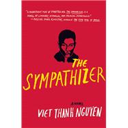 The Sympathizer A Novel 9780802123459