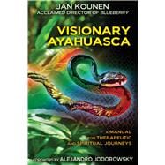 Visionary Ayahuasca 9781620553459