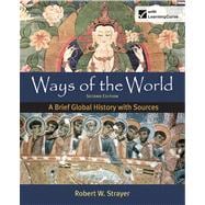 Ways of the World: A Brief Global History with Sources, Combined Volume 9780312583460