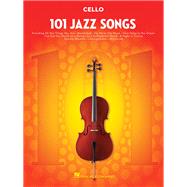 101 Jazz Songs for Cello 9781495023460