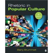 Rhetoric in Popular Culture 9781452203461