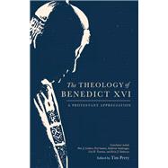 The Theology of Benedict XVI 9781683593461