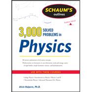 Schaum's 3,000 Solved Problems in Physics 9780071763462