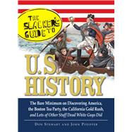 The Slackers Guide to U.S. History 9781605503462