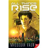 All Things Rise 9781626393462