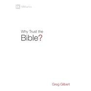 Why Trust the Bible? 9781433543463