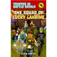 The Squad of Lucky Landing 9781510743465