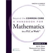 Beyond the Common Core: A Handbook for Mathematics in a PLC at Work, Grades K-5 9781936763467