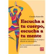 Escucha a tu cuerpo, escucha a tu mente / Listen to your body, listen to your mind 9788499173467