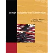 Strategic Management & Business Policy: Achieving Sustainability 9780132323468
