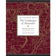 Landmark Arrian : The Campaigns of Alexander 9780375423468