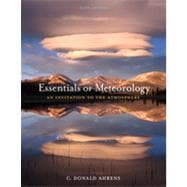 Essentials of Meteorology: An Invitation to the Atmosphere, 6th Edition 9781133383468