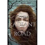 The Radiant Road 9780525953470